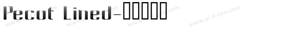 Pecot Lined字体转换